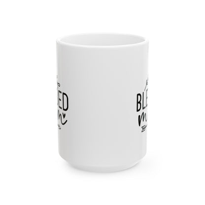 Blessed Mom Mug 15oz